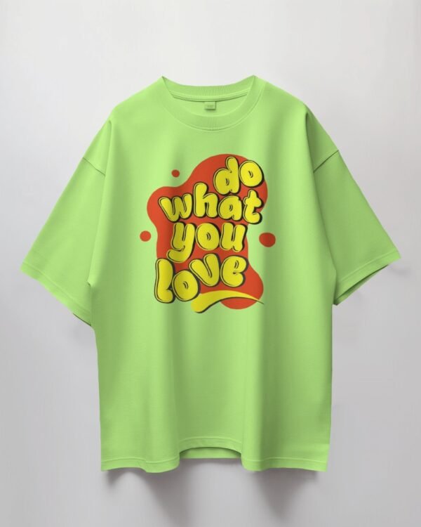 Do What You Love Unisex T-Shirt – Embrace Passion with Comfort and Style, Made in India